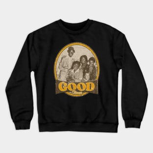 GOOD TIMES FAMILY Crewneck Sweatshirt